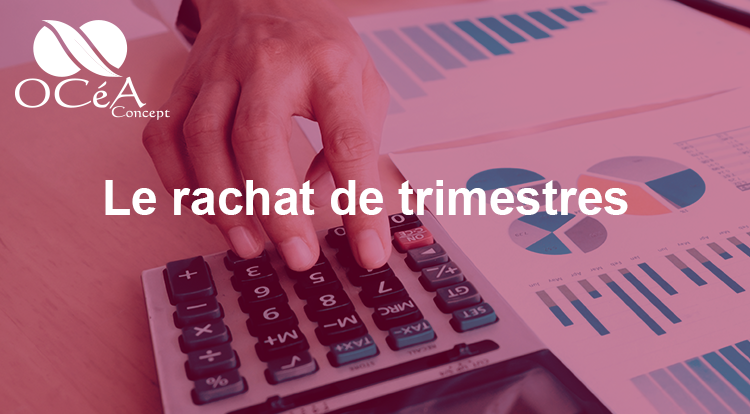 Le rachat de trimestres