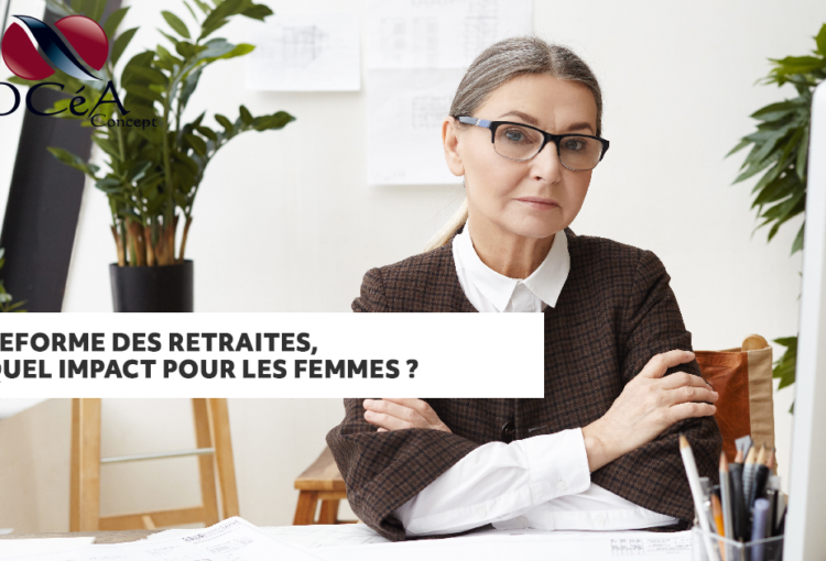 Quel impact aura la réforme des retraites sur les femmes ?