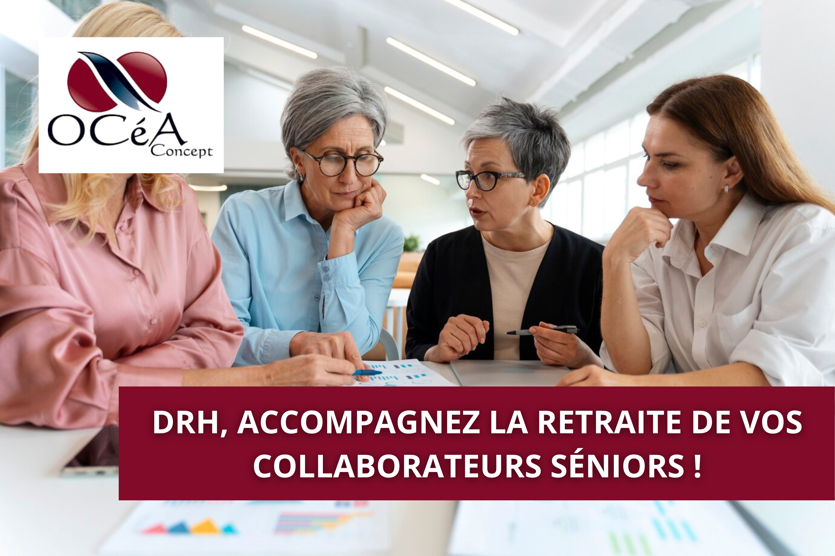 DRH, accompagnez la retraite de vos collaborateurs séniors !