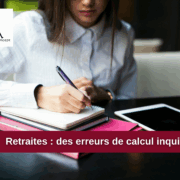 Retraites : des erreurs de calcul inquiétantes