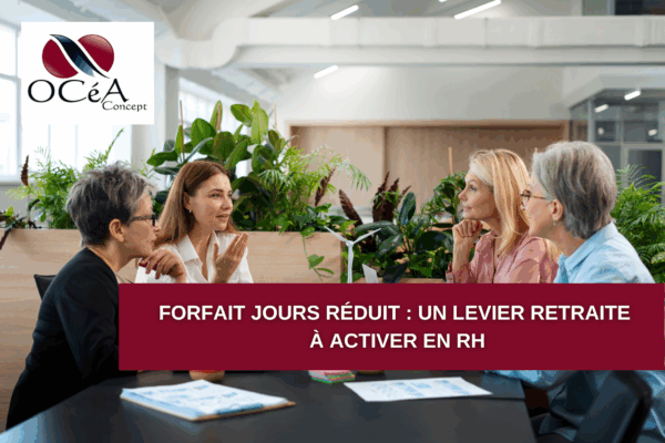 Forfait jours réduit : un levier retraite à activer en RH